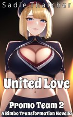United Love_ A Bimbo Transformation Novella - Sadie Thatcher.jpg United Love_ A Bimbo Transformation Novella - Sadie Thatcher.jpg
