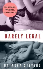Barely Legal_ Ten Stories - Natasha Stevens.jpg