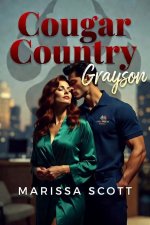 Cougar Country_ Taboo Erotic Age Gap Romance_ Grayson - Marissa Scott.jpg