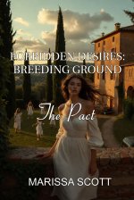 FORBIDDEN DESIRES_ BREEDING GROUND_ The Pact - Marissa Scott.jpg