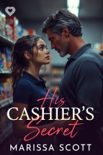 His Cashier's Secret_ Taboo Erotic Age Gap Romance - Marissa Scott.jpg