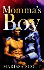 Mamma's Boy_ Taboo Erotic Step Romance - Marissa Scott.jpg