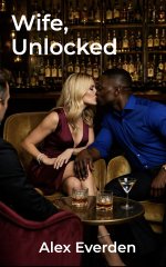 Wife, Untethered 2 - Wife, Unlocked - No Longer Asking - Everden, Alex.jpg