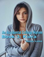 Accidental College Harem Book 3_ Kiera_ A new adult erotic storories in the first person male ...jpg