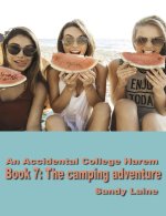 Accidental College Harem Book 7_ The camping adventure _ A male POV coming of age erotic story...jpg