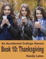 Accidental College Harem Book 10_ Thanksgiving_ A new adult erotic story, An - Sandy Laine.jpg