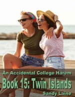 Accidental College Harem Book 15_ Twin Islands_ A new adult erotic story, An - Sandy Laine.jpg