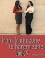 From friendzone to harem zone Book 9_ A college fantasy - Sandy Laine.jpg