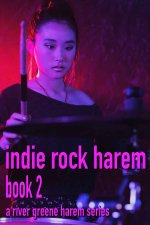 Indie Rock Harem Book 2_ An MFFF hot harem on the road tale - Sandy Laine.jpg