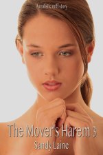 Mover's Harem 3_ A realistic unconventional mfff story - Sandy Laine.jpg