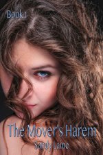 Mover's Harem_ A realistic mfff tale, The - Sandy Laine.jpg