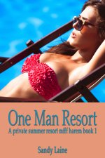 One Man Resort_ A private summer resort mfff harem book 1 - Sandy Laine.jpg