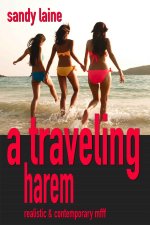 traveling harem_ Contemporary men's harem (Harem Dreams), A - Sandy Laine.jpg