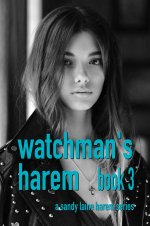 Watchman's Harem Book 3_ A MFFF harem story - Sandy Laine.jpg