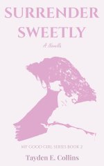 Surrender Sweetly_ A Lesbian MDLG Romance of Trust and Surrender (My Good Girl Series, Book 2)...jpg