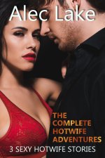 Hotwife Adventures Bundle (Alec Lake Bundles), The - Matt Lake, Alec Lake.jpg