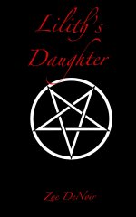 Lilith's Daughter_ A short erotic horror tale about a succubus and her human - Zoe Denoir.jpg