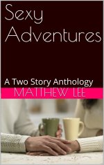 Sexy Adventures (2 Books) - Matthew Lee.jpg Sexy Adventures (2 Books) - Matthew Lee.jpg