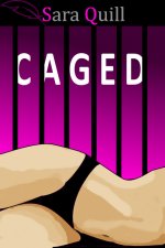 Caged - Sara Quill.jpg