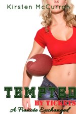 Tempted by Tickets_ A Fiancee Exchanged - Kirsten McCurran.jpg