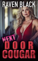 Next Door Cougar_ A spicy Cougar and Cub Romance - Raven Black.jpg