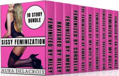 Sissy Feminization (10 Story Bundle)_ Humiliation, Femdom, Maleracial, Domination, Submission,...jpg