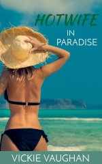 Hotwife In Paradise - Vickie Vaughan.jpg
