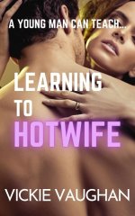 Learning to Hotwife - Vickie Vaughan.jpg