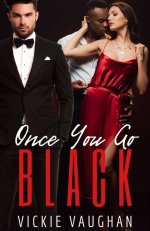 Once You Go Black - Vickie Vaughan.jpg