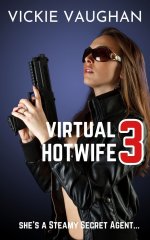 Virtual Hotwife 3, The - Vickie Vaughan.jpg