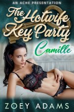 Hotwife Key Party 7_ Camille, The - Zoey Adams.jpg