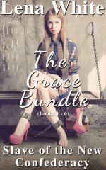 Grace Bundle_ (Slave of the New Confederacy_ Books 1 - 6), The - Lena White.jpg