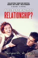 Am I in a Healthy Relationship__ A Guide - A Novel (Collection Series - Sex Guide – Relationsh...jpg