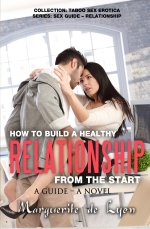 How To Build A healthy Relationship From The Start_ A Guide - Ap - Collection_ Taboo Sex Eroti...jpg