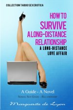How to Survive a Long-Distance Relationship_ A Long-Distance Lo(Series_ Sex Guide – Relationsh...jpg