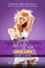 Guide of Dating Made Easy - Loving Lolita_ A Guide - A Novel (Sonship-Collection Taboo Sex Ero...jpg Guide of Dating Made Easy - Loving Lolita_ A Guide - A Novel (Sonship-Collection Taboo Sex Ero...jpg