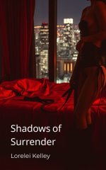 Shadows of Surrender - Lorelei Kelley.jpg