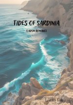 Tides of Sardinia_ A BDSM Romance (Femdom BDSM Fictions) - Lorelei Kelley.jpg