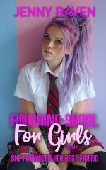 Finishing School For Girls_ Book One_ A sensual, subversive com story that will fill any shy g...jpg