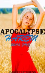 Apocalypse Harem Book Five_ MFFF Contemporary Harem Series (Apocalypse Harem) - Carley Hitchens.jpg