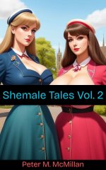 Shemale Tales Vol. 2 - Peter M. McMillan.jpg