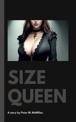 Size Queen - Peter M. McMillan.jpg