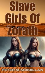 Slave Girls of Zorath - Peter M. McMillan.jpg