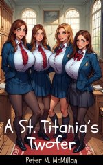 St. Titania’s Twofer_ Busty Shemale Stories, A - Peter M. McMillan.jpg