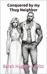 CONQUERED BY MY THUG NEIGHBOR_ a story of EXTREME female pleasuhumiliation, praise kink and an...jpg