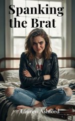 Spanking the Brat (Elena Needs Spanking Book 1) - Lauren Ashford.jpg Spanking the Brat (Elena Needs Spanking Book 1) - Lauren Ashford.jpg
