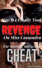 How We Finally Took Revenge On Miss Cassandra For Making Our Wives Cheat - Donny, Lori.jpg