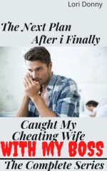 Next Plan After I Finally Caught My Cheating Wife With My Boss, The - Donny, Lori.jpg