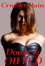 Down & Outed (The Taking & Making of a Shemale Whore) - Cruella Pain.jpg Down & Outed (The Taking & Making of a Shemale Whore) - Cruella Pain.jpg