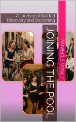 Joining The Pool_ A Journey of Guided Discovery and Becoming - Danielle Rose T.jpg